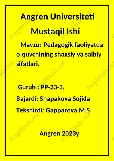 mustaqil ish: pedagogik faoliyatda o’quvchining shaxsiy va salbiy sifatlari — DOCX