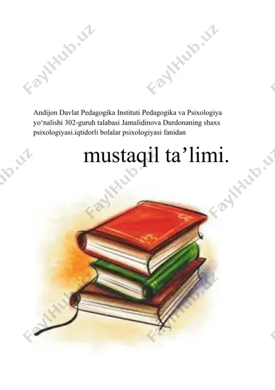 shaxs psixologiyasi va iqtidorli bolalar psixologiyasi bo‘yicha mustaqil ta’lim — DOCX
