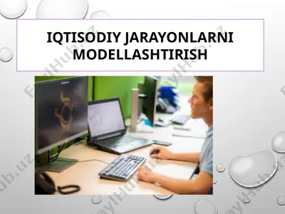 iqtisodiy jarayonlarni modellashtirish — PPTX