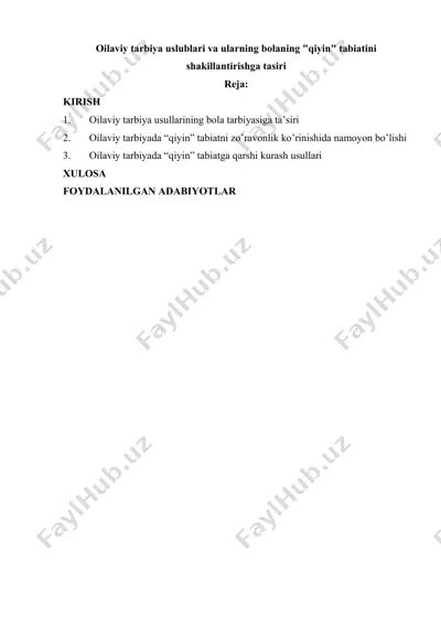 oilaviy tarbiya uslublari va ularning bolaning “qiyin” tabiatini shakllantirishga tasiri — DOCX