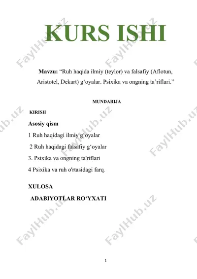 ruh haqidagi ilmiy (teylor) va falsafiy (aflotun, aristotel, dekart) g‘oyalar. psixika va ongning ta’riflari — DOCX