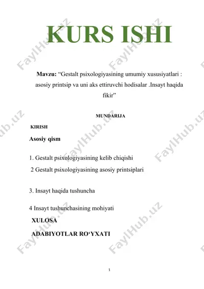 gestalt psixologiyasining umumiy xususiyatlari: asosiy printsip va uni aks ettiruvchi hodisalar. insayt haqida fikir — DOCX