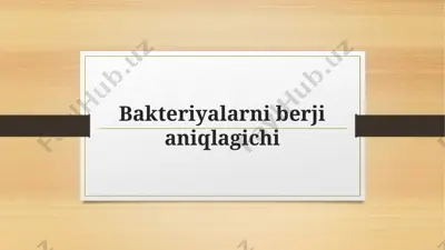 bakteriyalarni berji aniqlagichi — PPTX
