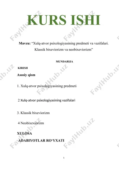 kurs ishi “xulq-atvor psixologiyasining predmeti va vazifalari. klassik bixeviorizm va neobixeviorizm” — DOCX