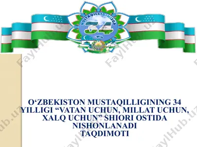 o‘zbekiston mustaqilligining 34-yilligi: “vatan uchun, millat uchun, xalq uchun” taqdimoti — PPTX