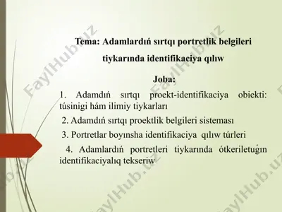 adamlardiń sırtqı portretlik belgileri bo‘yicha identifikatsiya — PPTX