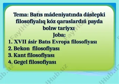 batıs mádeniyatında dáslepki filosofiyalıq kóz qaraslardıń payda bolıw tariyxı — PPTX