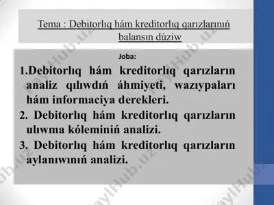 debitorlıq hám kreditorlıq qarızlarınıń balansın dúziw — PPTX