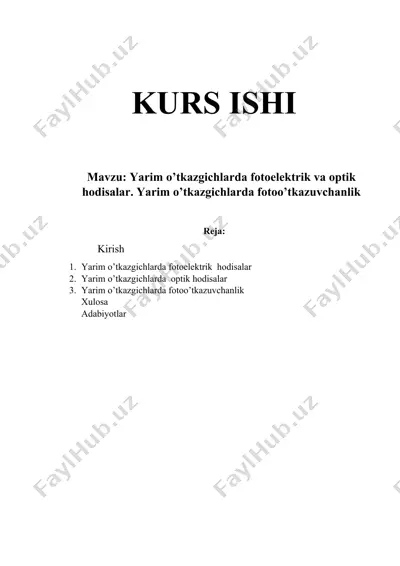 yarim o’tkazgichlarda fotoelektrik va optik hodisalar. yarim o’tkazgichlarda fotoo’tkazuvchanlik (kurs ishi) — DOCX