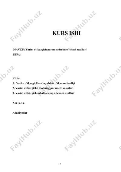 kurs ishi: yarim o‘tkazgich parametrlarini o‘lchash usullari — DOCX