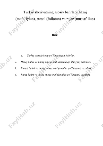 turkiy sheriyatning asosiy bahrlari  hazaj (mafo`iylun), ramal (foilotun) va rajaz (mustaf`ilun) — DOC