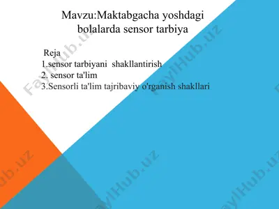 maktabgacha yoshdagi bolalarda sensor tarbiya — PPTX