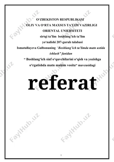 boshlang‘ich sinf oʻquvchilarini oʻqish va yozishga oʻrgatishda matn muhim vosita (referat) — DOCX