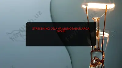 stressning oila va munosabatlarga ta’siri — PPTX