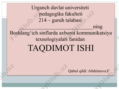 boshlang’ich ta’limda fanlarni o’qitishda axborot texnologiyalaridan foydalanish — PPTX