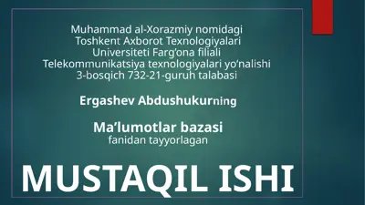 mustaqil ish “ma'lumotlar bazasi jadvallarini modifikatsiyalash” — PPTX
