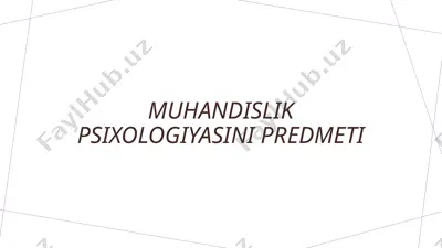 muhandislik psixologiyasini predmeti — PPTX