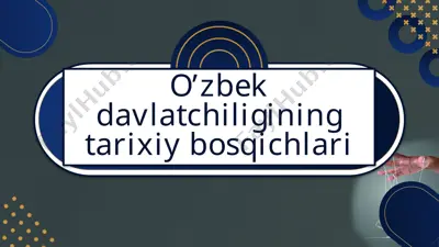 o’zbek davlatchiligining tarixiy bosqichlari — PPTX