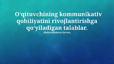 o‘qituvchining kommunikativ qobiliyatini rivojlantirishga qo‘yiladigan talablar — PPTX