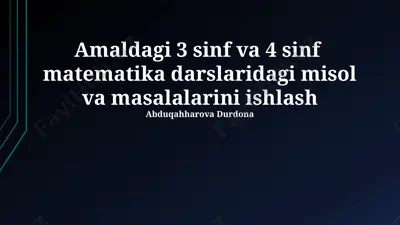 amaldagi 3–4-sinf matematika masalalari va misollari — PPTX