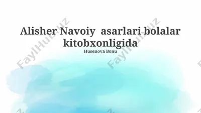 alisher navoiy asarlari bolalar kitobxonligida — PPTX