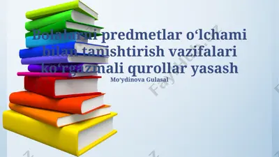 bolalarga predmetlar hajmini o‘rgatish uchun ko‘rgazmali qurollar yaratish — PPTX