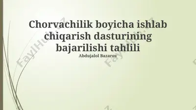 chorvachilik bo‘yicha ishlab chiqarish dasturining bajarilishi tahlili — PPTX