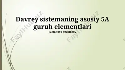 davriy sistemaning asosiy 5a guruhi elementlari — PPTX