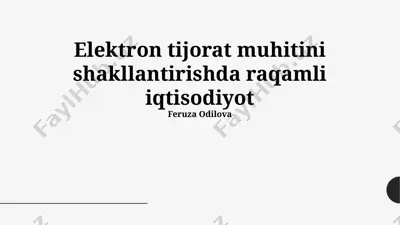 elektron tijorat muhitini shakllantirishda raqamli iqtisodiyot — PPTX