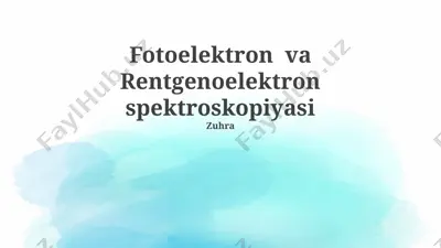 fotoelektron va rentgenoelektron spektroskopiyasi — PPTX
