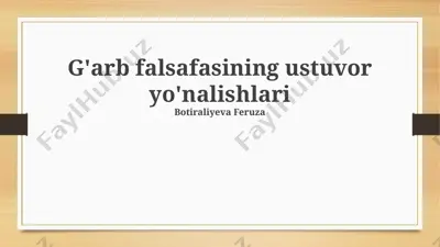 g'arb falsafasining ustuvor yo'nalishlari — PPTX