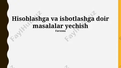 hisoblashga va isbotlashga doir masalalar yechish — PPTX