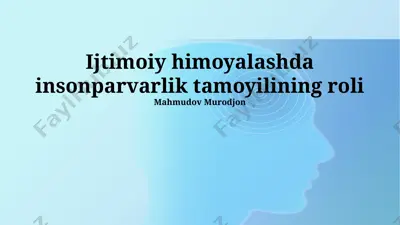 ijtimoiy himoyalashda insonparvarlik tamoyilining roli — PPTX
