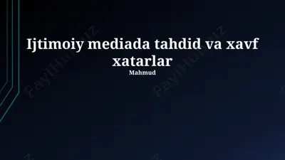 ijtimoiy mediada tahdid va xavf xatarlar — PPTX