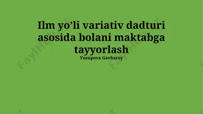 ilm yo’li dasturi asosida bolani maktabga tayyorlash — PPTX