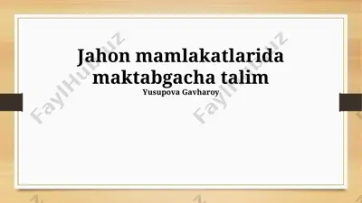 jahon mamlakatlarida maktabgacha talim — PPTX