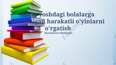 katta yoshdagi bolalarga beriladigan harakatli o'yinlarni o'rgatish — PPTX