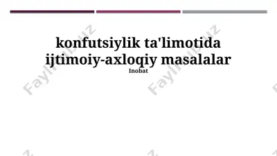 konfutsiylik ta'limotida ijtimoiy-axloqiy masalalar — PPTX