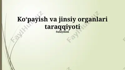 koʻpayish va jinsiy organlari taraqqiyoti — PPTX
