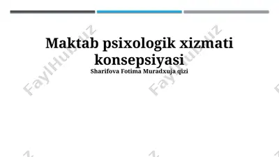 maktab psixologik xizmati konsepsiyasi — PPTX