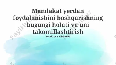 mamlakat yerdan foydalanishini boshqarishning bugungi holati va uni takomillashtirish — PPTX