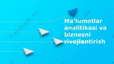ma'lumotlar analitikasi va biznesni rivojlantirish — PPTX