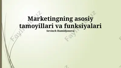 marketingning asosiy tamoyillari va funksiyalari — PPTX