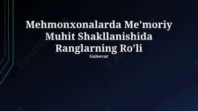 mehmonxonalarda me'moriy muhit shakllanishida ranglarning ro'li — PPTX