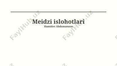 meiji davri islohotlari taqdimoti — PPTX