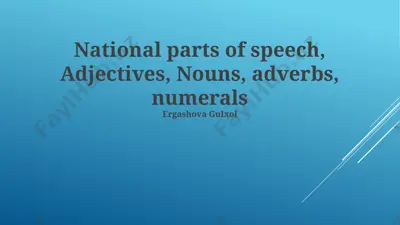 national parts of speech: adjectives, nouns, adverbs, numerals — PPTX