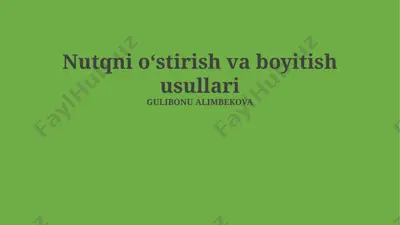 nutqni oʻstirish va boyitish usullari — PPTX