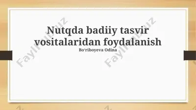 nutqda badiiy tasvir vositalaridan foydalanish — PPTX