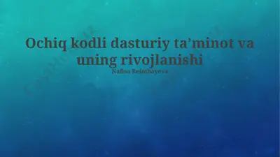 ochiq kodli dasturiy ta’minot va uning rivojlanishi — PPTX