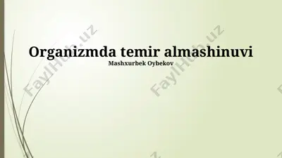organizmda temir almashinuvi — PPTX
